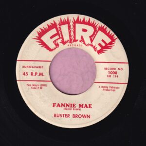 Buster Brown ” Fannie Mae ” Fire Records Vg+