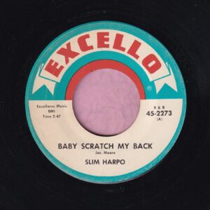 Slim Harpo ” Baby Scratch My Back ” Excello Vg
