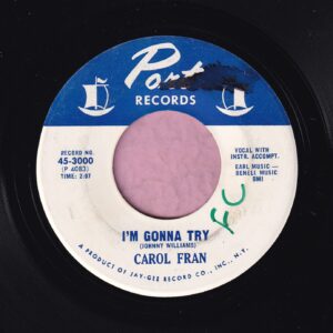 Carol Fran ” I’m Gonna Try ” Port Records Vg+