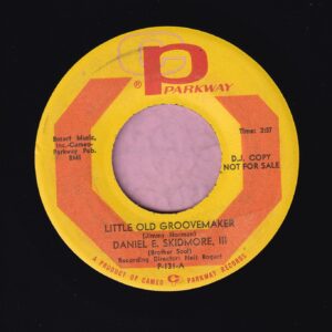Daniel E. Skidmore 111 ” Little Old Groovemaker ” Parkway Demo Vg+