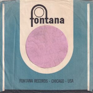 Fontana Records U.S.A. Glued left And Right Company Sleeve 1964 – 1970