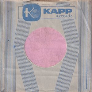 Kapp Records U.S.A. Straight Cut With Large Notch Glued L & R Company Sleeve 1955 – 1958