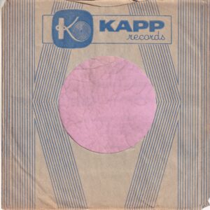 Kapp Records U.S.A. Straight Cut With Small Notch Glued L & R Company Sleeve 1955 – 1958