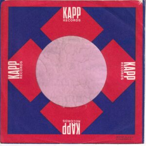 Kapp Records U.S.A. Red And Blue Cut Straight With No Notch Company Sleeve 1962 – 1965
