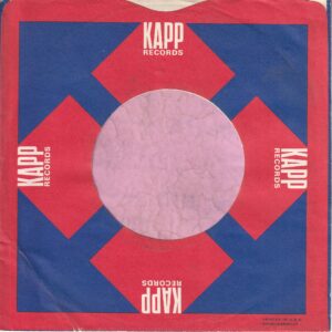 Kapp Records U.S.A. Red And Blue Cut Straight With Notch Company Sleeve 1962 – 1965