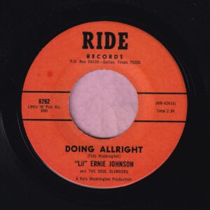 ‘ Lil ‘ Ernie Johnson And The Soul Blenders ” Doing Allright ” / ” Loving You ” Ride Records Vg+
