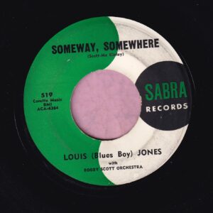 Louis ( Blue Boy ) Jones ” Someway , Somewhere ” Sabra Records Vg+