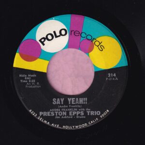 Andre Franklin With The Preston Epps Trio ” Say Yeah !! ” Polo Records Vg+