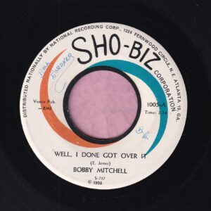 Bobby Mitchell ” Well I Done Got Over It ” Sho-Biz Vg+