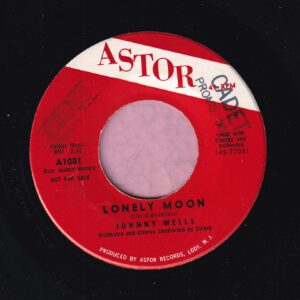 Johnny Wells ” Lonely Moon ” Astor Demo Vg+