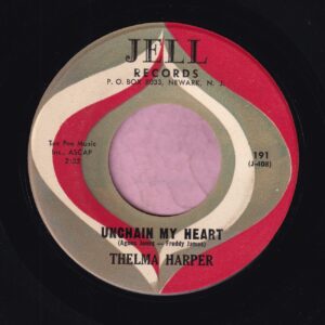 Thelma Harper ” Unchain My Heart ” Jell Records Vg+