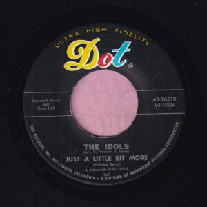The Idols ” Just A Little Bit More ” Dot M-