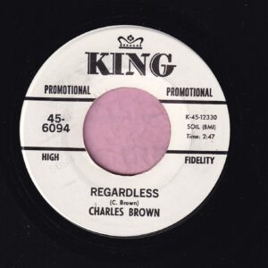 Charles Brown ” Regardless ” King Demo Vg+