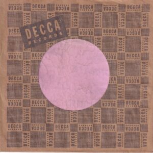 Decca Records U.S.A. Cut Straight With Notch , Glued Bottom & Left Company Sleeve 1949 – late 1950’s