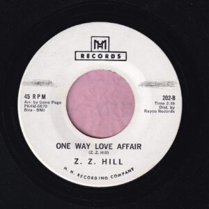 Z. Z. Hill ” One Way Love Affair ” MH Records Demo Vg+