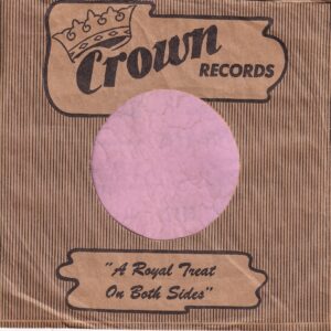 Crown Records U.S.A. Company Sleeve 1954 – 1956