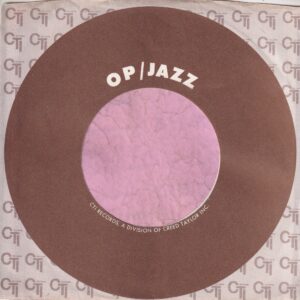 CTI Records U.S.A. Op / Jazz Company Sleeve 1972 – 1979