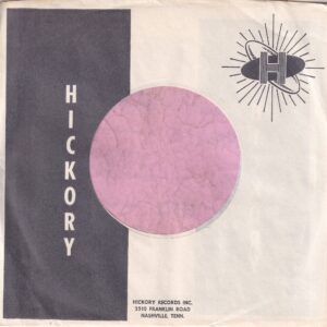 Hickory Records U.S.A. 2510 Franklin Road Nashville Tenn. Address Company Sleeve 1961 – 1973