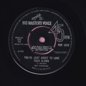 Ray Charles ” You’re Just About To Lose Your Clown ” HMV His Masters Voice Vg+