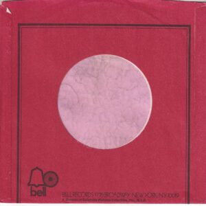 Bell Records U.S.A. No Reg Details Curved Top Glued L & R Company Sleeve 1969 – 1974