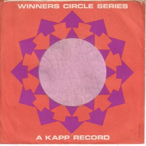 Kapp Records U.S.A. Winners Circle Series ( Used For Re-Issues ) Cut Straight With No Notch Company Sleeve