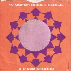 Kapp Records U.S.A. Winners Circle Series ( Used For Re-Issues ) Cut Straight with a Notch Company Sleeve