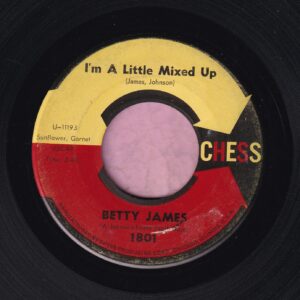 Betty James ” I’m A Little Mixed Up ” Chess VG+
