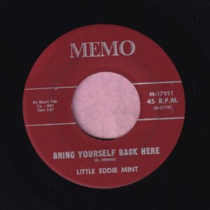 Little Eddie Mint ” Bring Yourself Back Here ” Memo M-