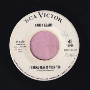 Nancy Adams ” I Wanna Hear It From You ” RCA Victor  Demo Vg+