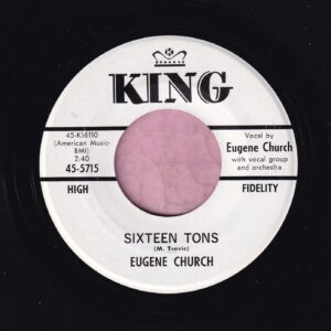 Eugene Church ” Sixteen Tons ” King Demo M-