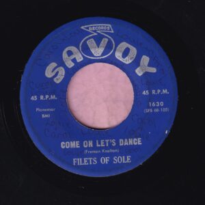 Filets Of Sole ” Come On Let’s Dance ” Savoy Vg+