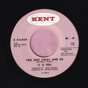 Z.Z. Hill ” You Just Cheat And Lie ” Kent Demo Vg+