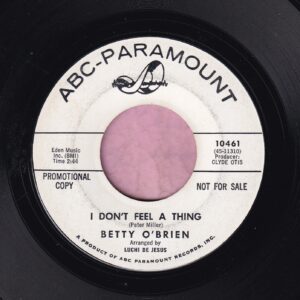 Betty O’Brien ” I Don’t Feel A Thing “/ ” You Can’t Stop Me ” ABC Paramount Demo Vg
