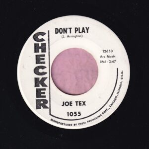 Joe Tex ” Don’t Play ” Checker Demo Vg+