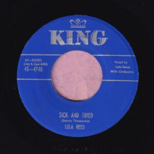 Lula Reed ” Sick And Tired ” King M-