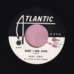 Rudy Lewis ” Baby I Dig Love ” Atlantic Demo Vg+
