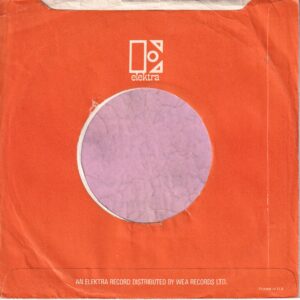 Elektra U.K. Cut Straight With A Notch Glued Bottom And Right Distr. By WEA Company Sleeve 1976 – 1979
