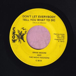 Ernie Moore And The Night Rockers ” Don’t Let Everybody Tell You What To Do ” Crow Vg+