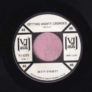 Betty Everett ” Getting Mighty Crowded ” Vee-Jay ( Canadian ) Vg+
