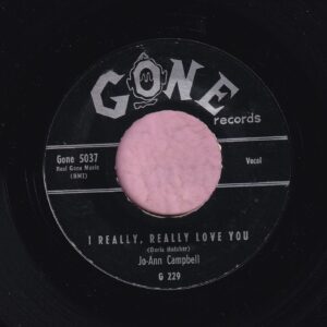 Jo Ann Campbell ” I Really , Really Love You ” Gone Records Vg+