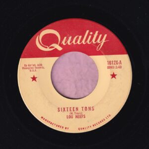 Lou Neefs ” Sixteen Tons ” Quality ( Canadian ) Vg+