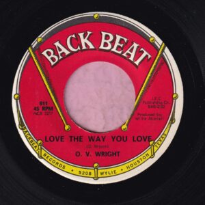 O.V. Wright ” Love The Way You Love ” Back Beat Vg+