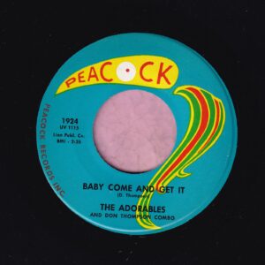 The Adorables ” Baby , Come And Get It ” Peacock Records Vg+