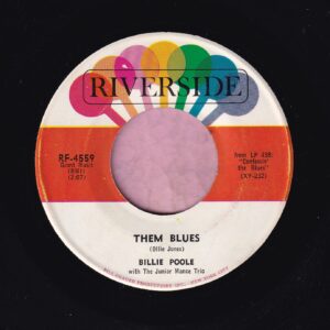 Billie Poole with The Junior Mance Trio ” Them Blues ” Riverside Issue Vg+