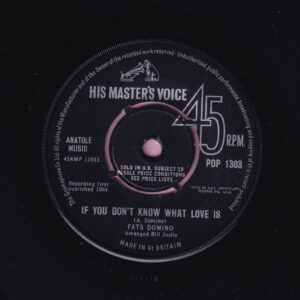 Fats Domino ” If You Don’t Know What Love Is ”  H.M.V. His Masters Voice Vg+