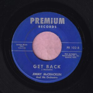 Jimmy McCracklin ” Get Back ” Premium Records Vg+
