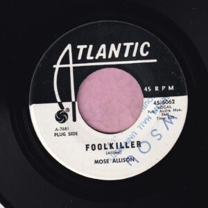 Mose Allison ” Foolkiller ” Atlantic Demo Vg+
