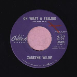 Zabethe Wilde ” Oh What A Feeling ” Capitol Records Vg+