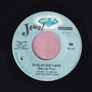 Carter Brothers ” So Glad She’s Mine ( She’s So Fine ) ” Jewel Records Vg+