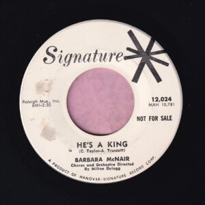 Barbara McNair ” He’s A King ” Signiture Records Demo Vg+